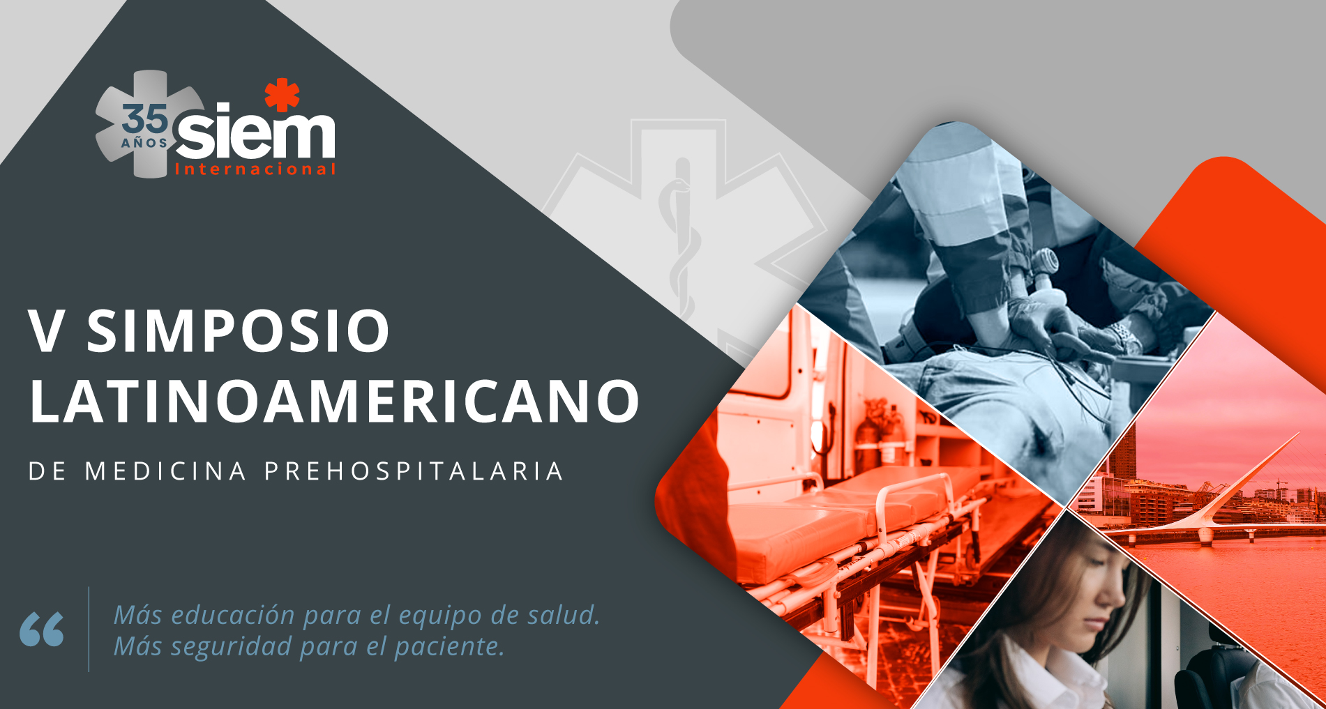 V Simposio Latinoamericano de Medicina Prehospitalaria @ Distrito Barracas